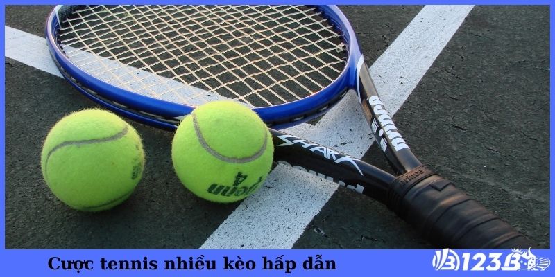 Cược tennis nhiều kèo hấp dẫn tại thể thao 123B