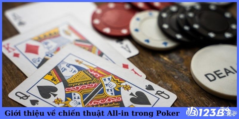 Giới thiệu về chiến thuật All-in trong Poker