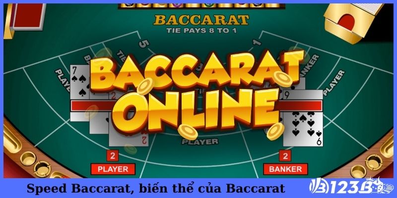 Speed Baccarat, biến thể tiếp theo của Baccarat