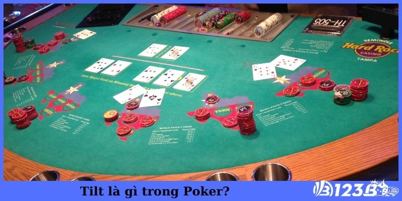 Tilt là gì trong Poker?